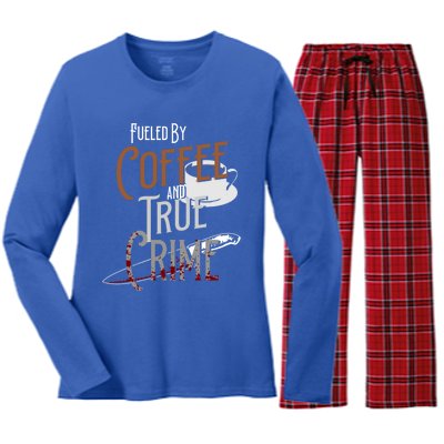 Fueled By Coffee Lover And True Crime Podcast Graphic Meaningful Gift Women's Long Sleeve Flannel Pajama Set 