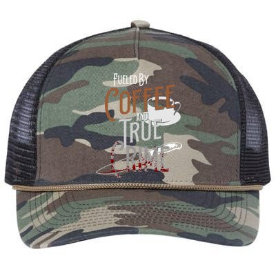 Fueled By Coffee Lover And True Crime Podcast Graphic Meaningful Gift Retro Rope Trucker Hat Cap