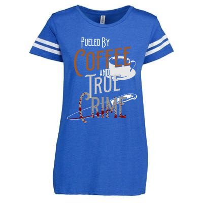 Fueled By Coffee Lover And True Crime Podcast Graphic Meaningful Gift Enza Ladies Jersey Football T-Shirt