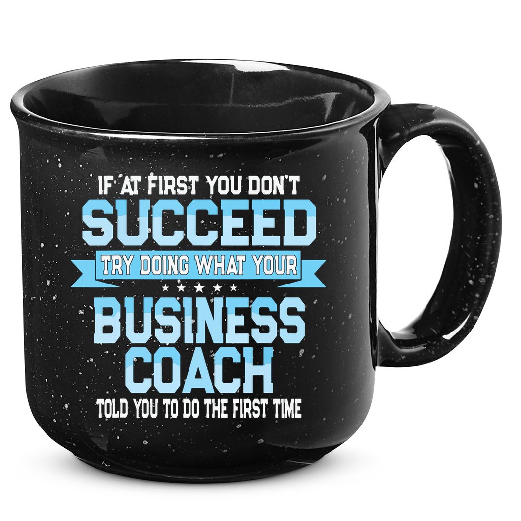 Fun Business Coach Quote Gift 15oz Campfire Ceramic Mug