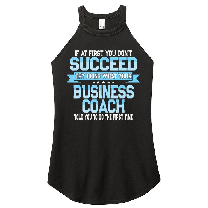 Fun Business Coach Quote Gift Women's Perfect Tri Rocker Tank