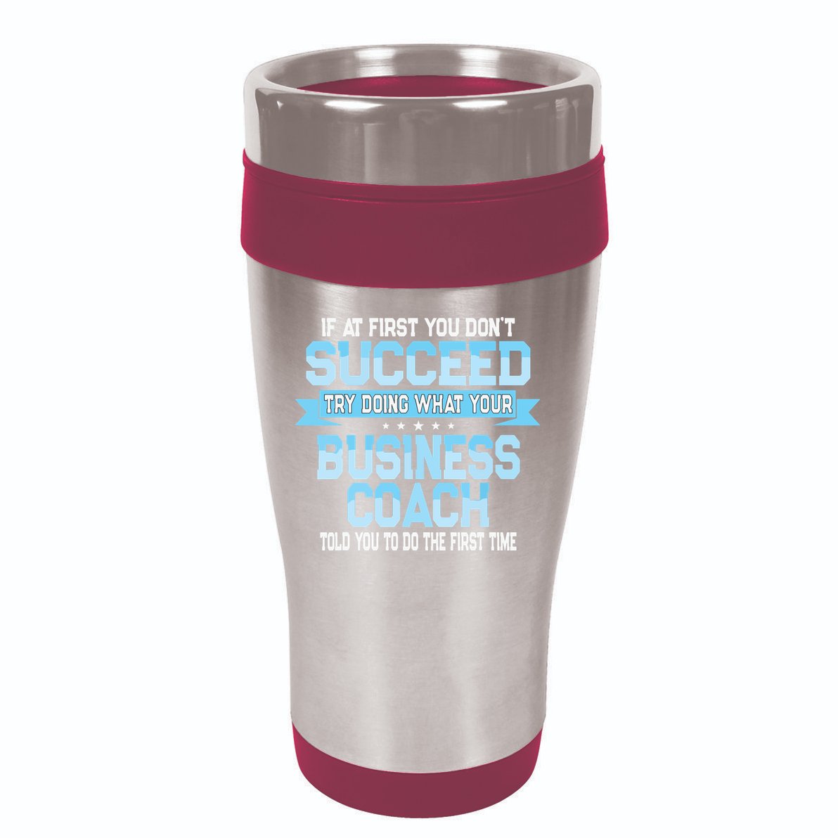 Fun Business Coach Quote Gift 16oz Travel Tumbler