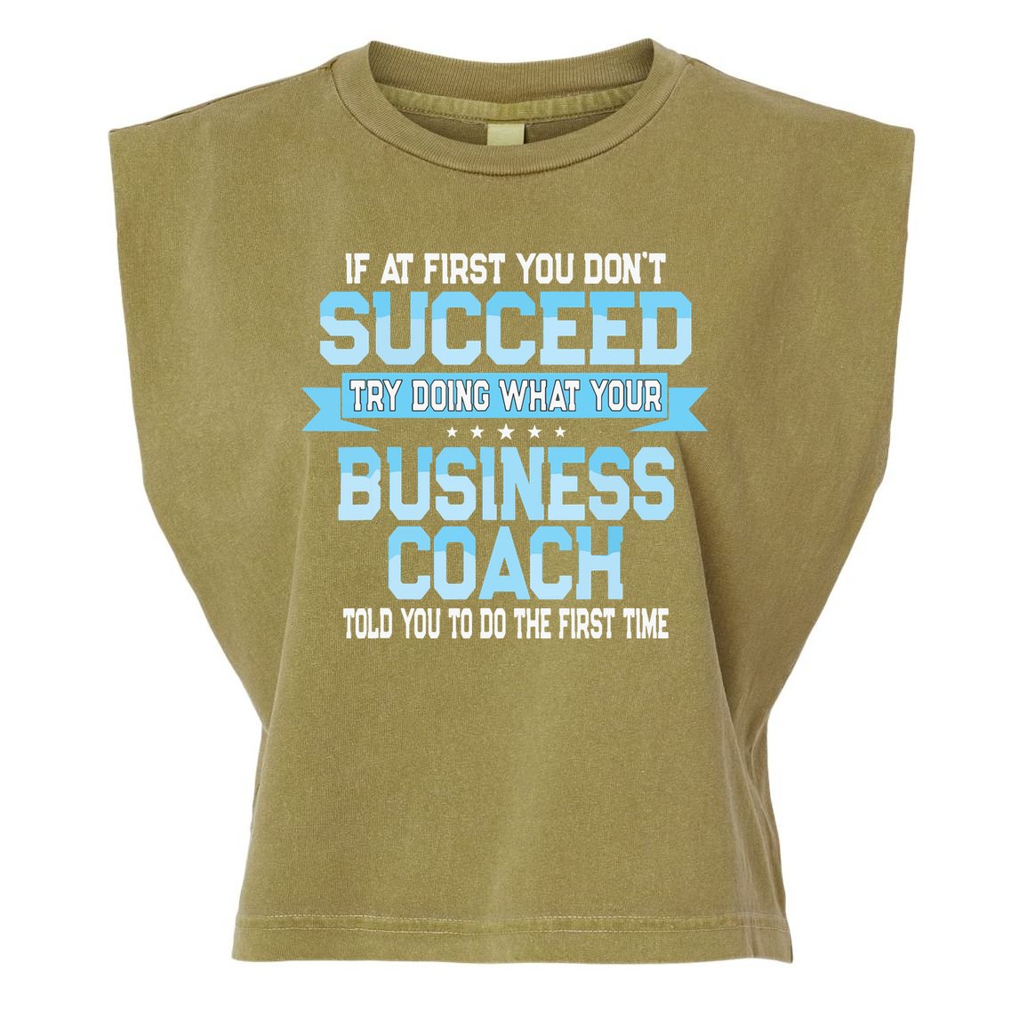 Fun Business Coach Quote Gift Garment-Dyed Women's Muscle Tee