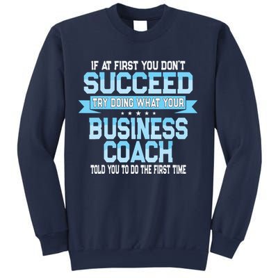 Fun Business Coach Quote Gift Sweatshirt