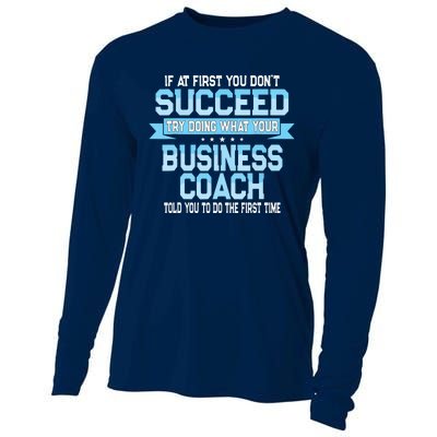 Fun Business Coach Quote Gift Cooling Performance Long Sleeve Crew