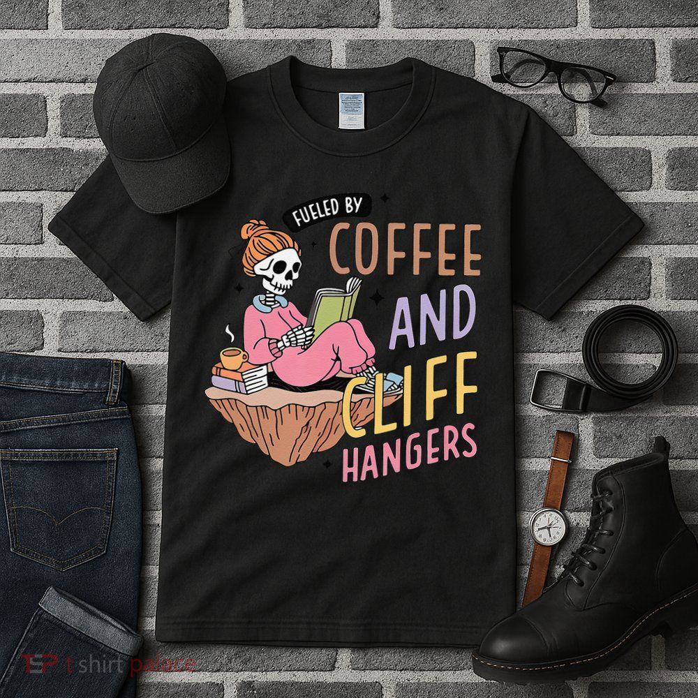 Fueled By Coffee And Cliff Hangers Funny Design Tall T-Shirt