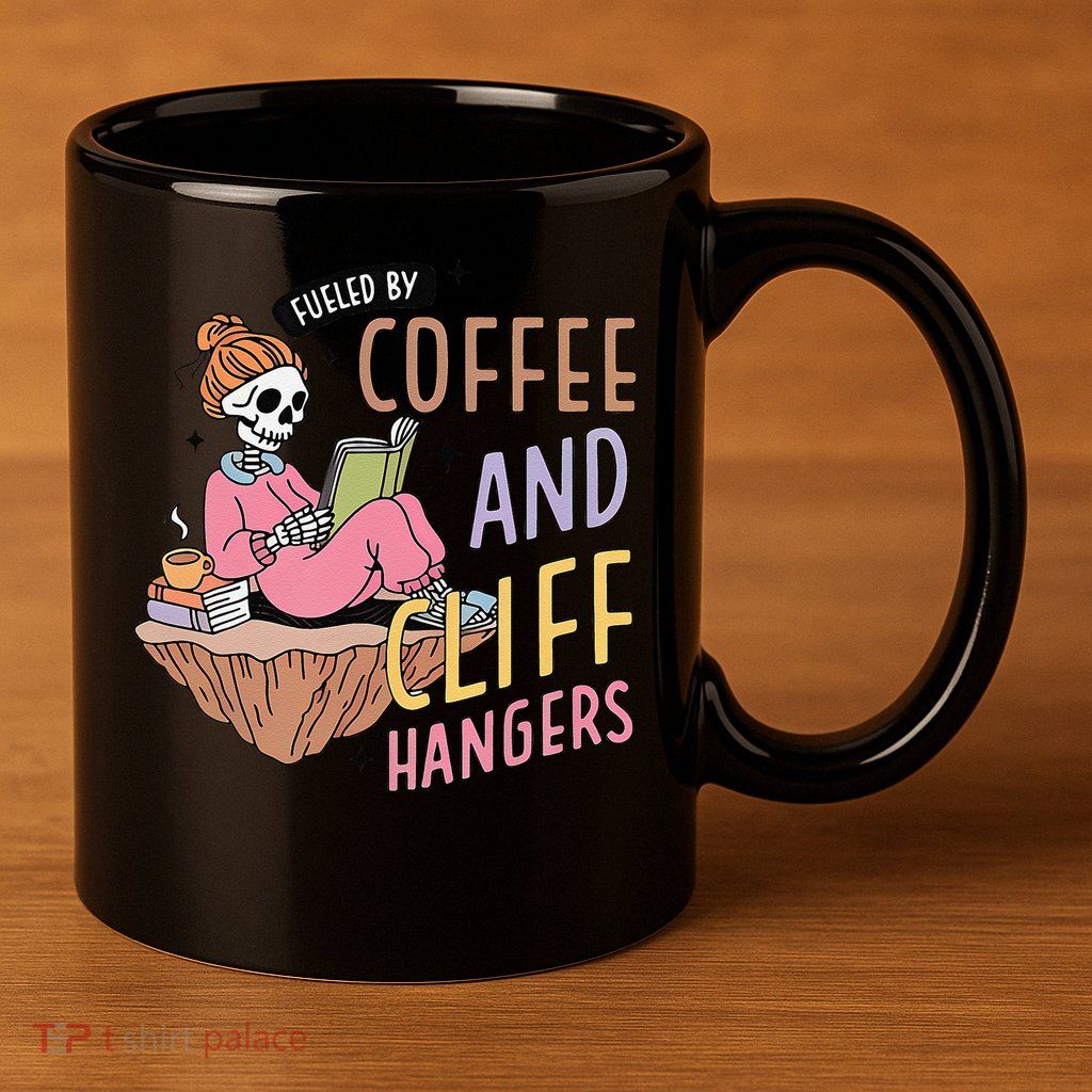Fueled By Coffee And Cliff Hangers Funny Design 11oz C Handle Ceramic Mug