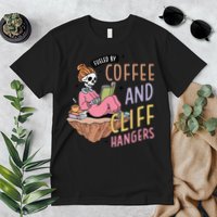 Fueled By Coffee And Cliff Hangers Funny Design Premium T-Shirt