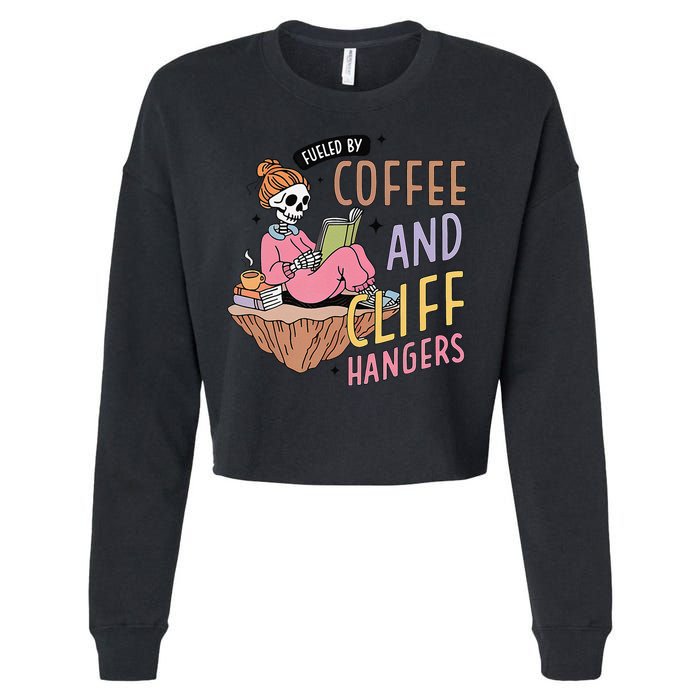 Fueled By Coffee And Cliff Hangers Funny Design Cropped Pullover Crew