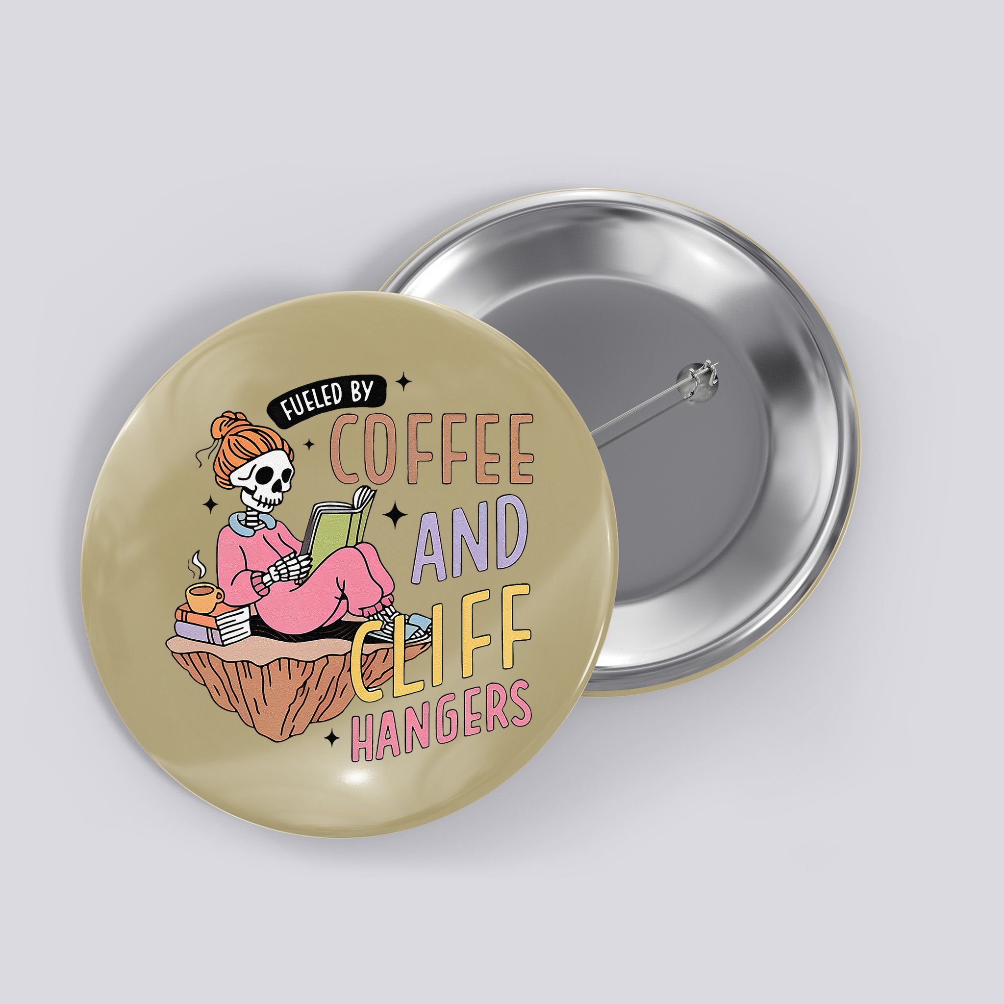 Fueled By Coffee And Cliff Hangers Funny Design Button