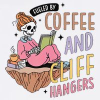 Fueled By Coffee And Cliff Hangers Funny Design Garment-Dyed Sweatshirt