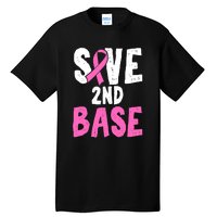 Funny Breast Cancer Awareness Month Save Second 2nd Base Tall T-Shirt