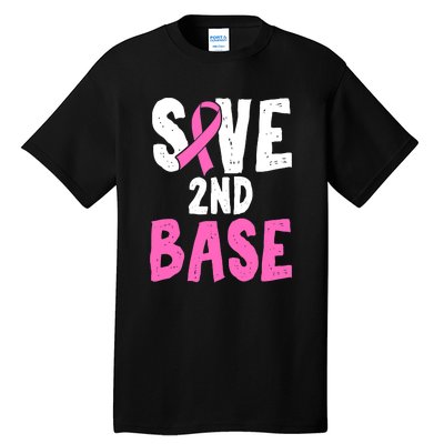 Funny Breast Cancer Awareness Month Save Second 2nd Base Tall T-Shirt