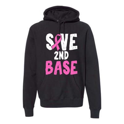 Funny Breast Cancer Awareness Month Save Second 2nd Base Premium Hoodie