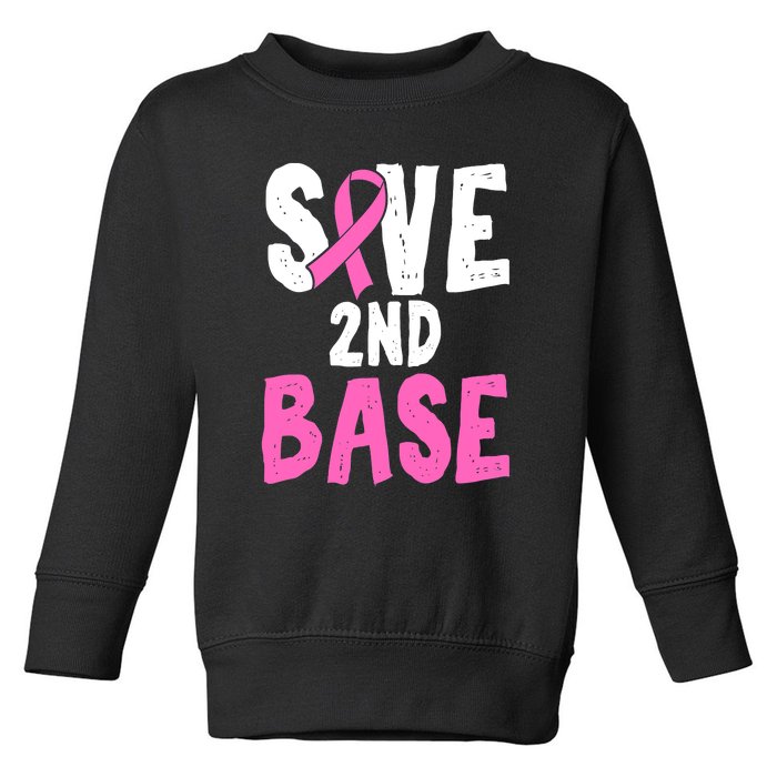 Funny Breast Cancer Awareness Month Save Second 2nd Base Toddler Sweatshirt