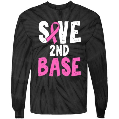 Funny Breast Cancer Awareness Month Save Second 2nd Base Tie-Dye Long Sleeve Shirt