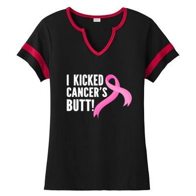 Funny Breast Cancer I Kicked Cancers Butt Design Ladies Halftime Notch Neck Tee