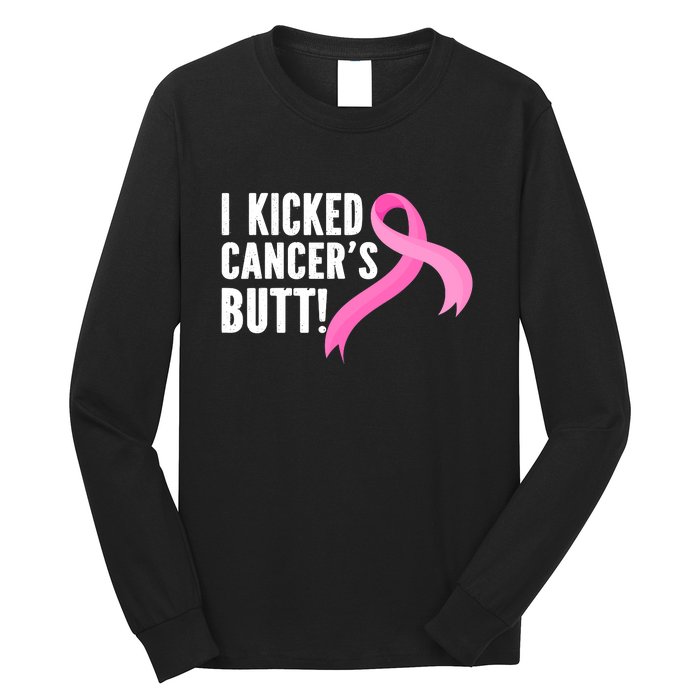 Funny Breast Cancer I Kicked Cancers Butt Design Long Sleeve Shirt