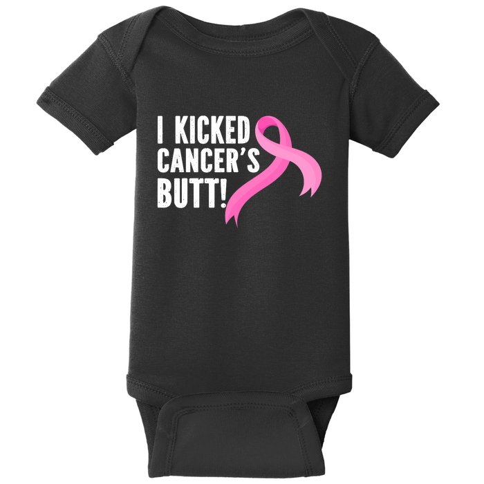 Funny Breast Cancer I Kicked Cancers Butt Design Baby Bodysuit