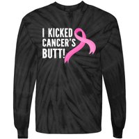 Funny Breast Cancer I Kicked Cancers Butt Design Tie-Dye Long Sleeve Shirt