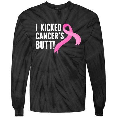 Funny Breast Cancer I Kicked Cancers Butt Design Tie-Dye Long Sleeve Shirt