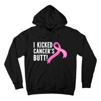 Funny Breast Cancer I Kicked Cancers Butt Design Tall Hoodie