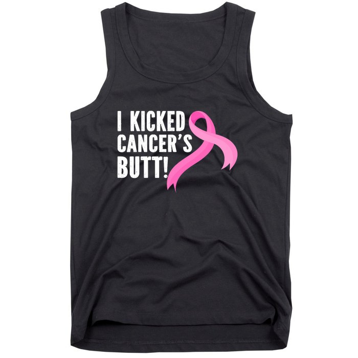 Funny Breast Cancer I Kicked Cancers Butt Design Tank Top