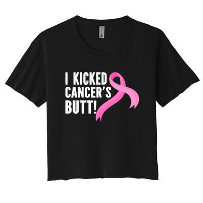 Funny Breast Cancer I Kicked Cancers Butt Design Women's Crop Top Tee