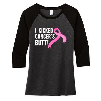 Funny Breast Cancer I Kicked Cancers Butt Design Women's Tri-Blend 3/4-Sleeve Raglan Shirt