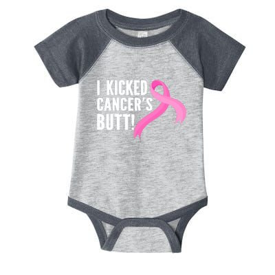 Funny Breast Cancer I Kicked Cancers Butt Design Infant Baby Jersey Bodysuit