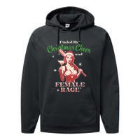 Fueled By Christmas Cheer And Female Rage Funny Liberal Performance Fleece Hoodie