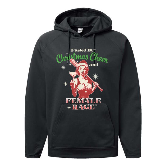 Fueled By Christmas Cheer And Female Rage Funny Liberal Performance Fleece Hoodie