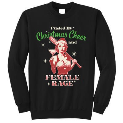 Fueled By Christmas Cheer And Female Rage Funny Liberal Tall Sweatshirt