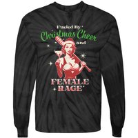 Fueled By Christmas Cheer And Female Rage Funny Liberal Tie-Dye Long Sleeve Shirt