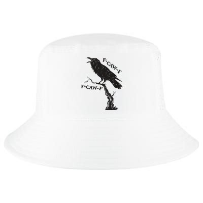 F-Caw-F Black Crow Pun Funny Bird Cawing Grunge Cool Comfort Performance Bucket Hat
