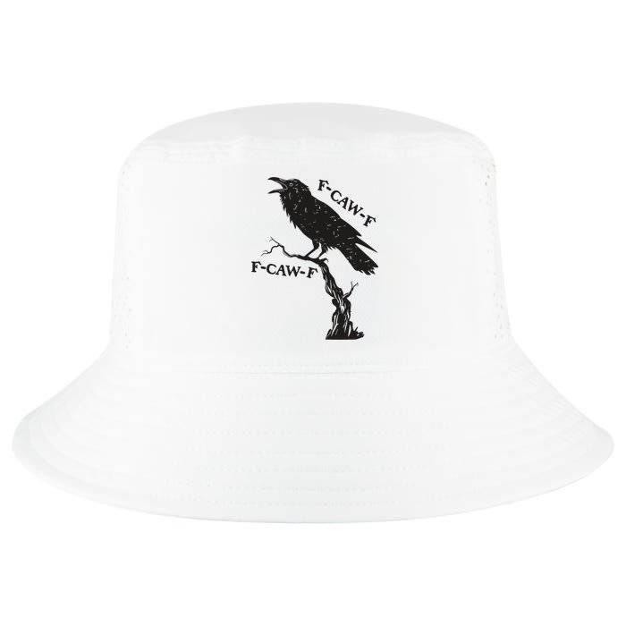 F-Caw-F Black Crow Pun Funny Bird Cawing Grunge Cool Comfort Performance Bucket Hat