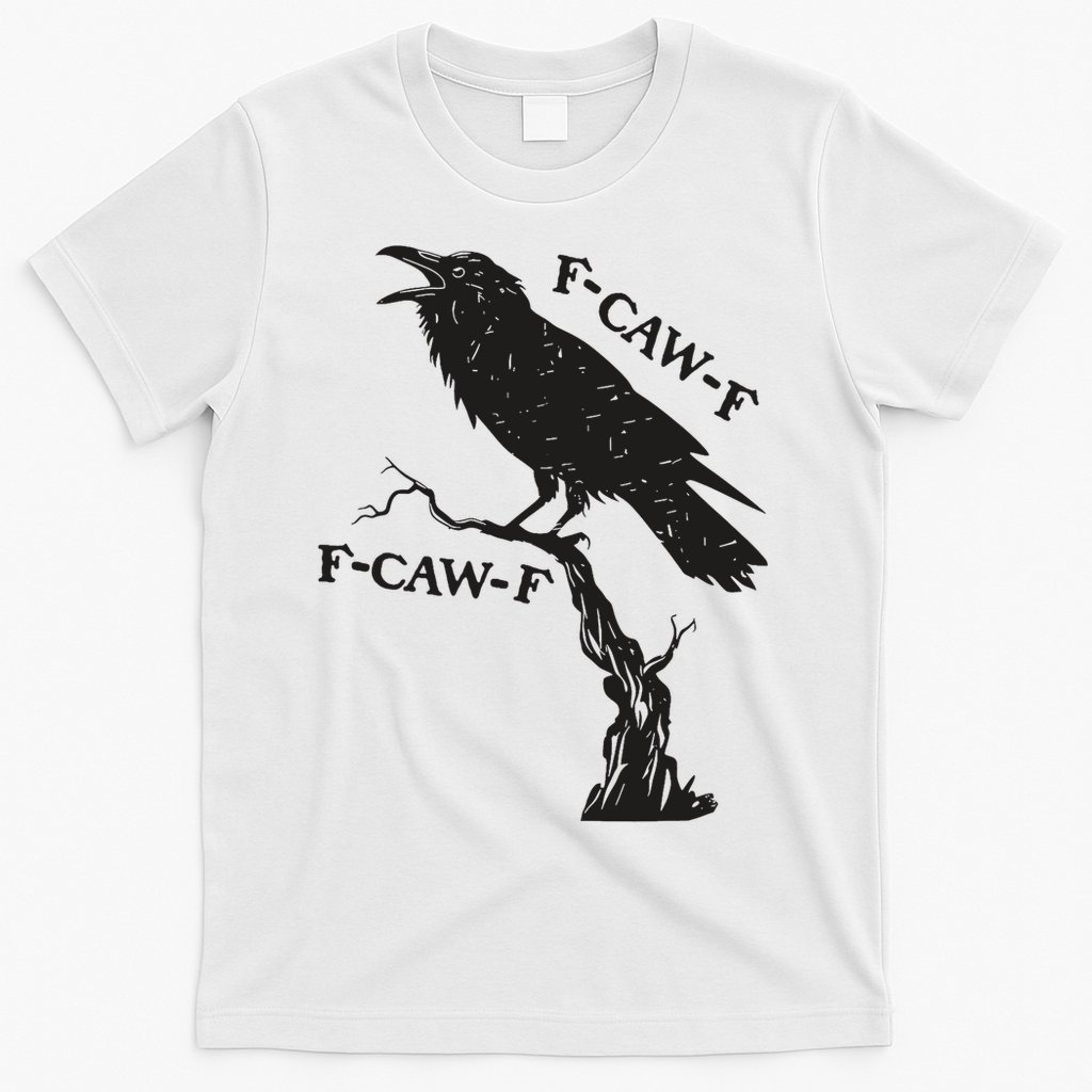 F-Caw-F Black Crow Pun Funny Bird Cawing Grunge T-Shirt
