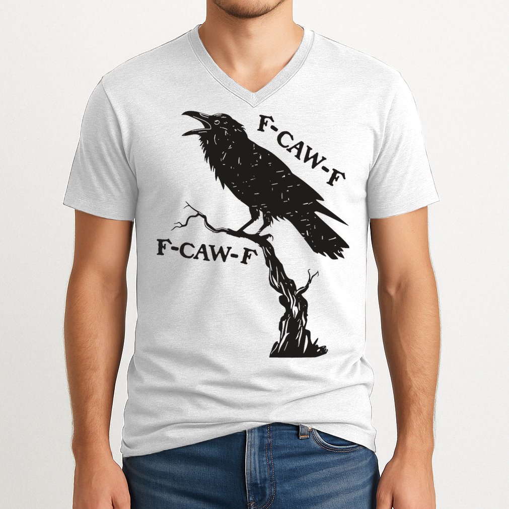 F-Caw-F Black Crow Pun Funny Bird Cawing Grunge V-Neck T-Shirt