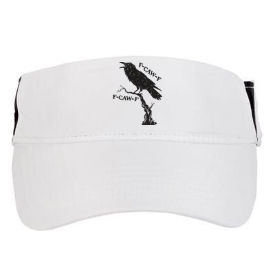 F-Caw-F Black Crow Pun Funny Bird Cawing Grunge Adult Drive Performance Visor