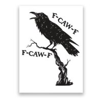 F-Caw-F Black Crow Pun Funny Bird Cawing Grunge Poster