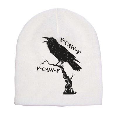 F-Caw-F Black Crow Pun Funny Bird Cawing Grunge Short Acrylic Beanie