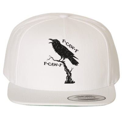 F-Caw-F Black Crow Pun Funny Bird Cawing Grunge Wool Snapback Cap