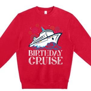 Funny Birthday Cruise Premium Crewneck Sweatshirt