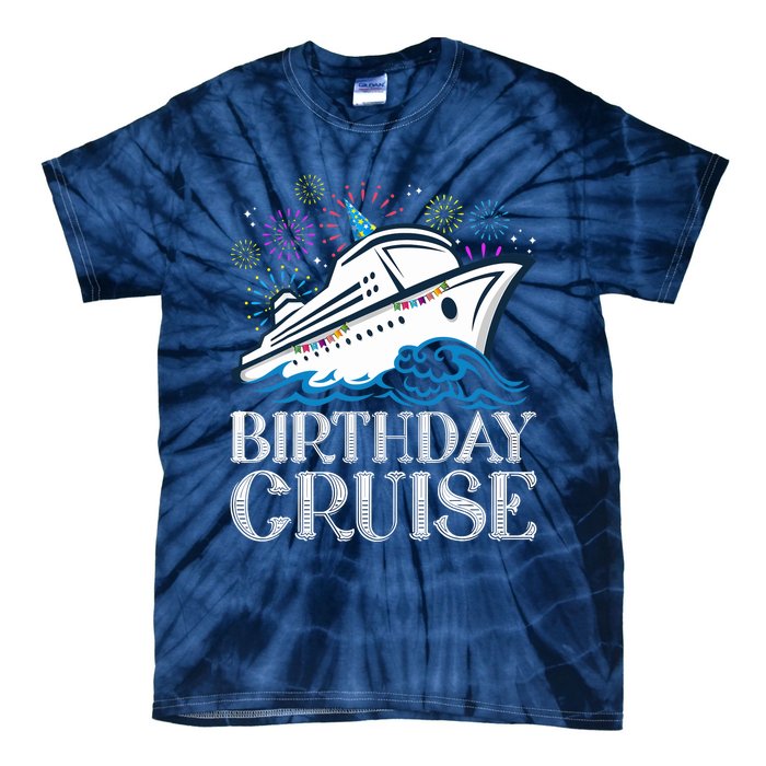 Funny Birthday Cruise Tie-Dye T-Shirt