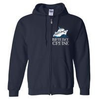 Funny Birthday Cruise Full Zip Hoodie