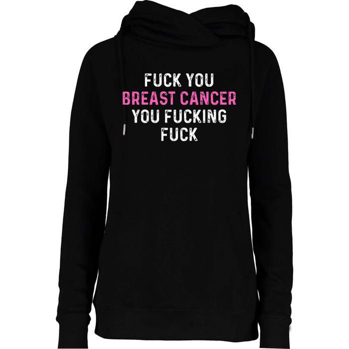 Fuck Breast Cancer Funny Breast Cancer Awareness Womens Funnel Neck Pullover Hood