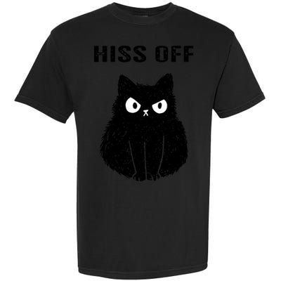 Funny Black Cat Hiss Off Meow Cat Garment-Dyed Heavyweight T-Shirt