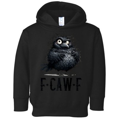 F-Caw-F Black Crow Black Bird Funny Crow F-Caw-F Premium Toddler Hoodie