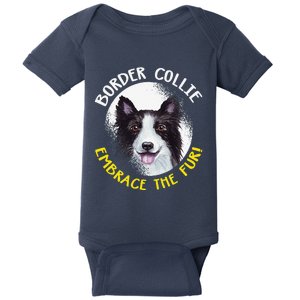 Funny Border Collie Embrace The Fur Dog Lover Paws Pet Gift Baby Bodysuit