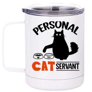 Funny Black Cat Personal Cat Servant 12 oz Stainless Steel Tumbler Cup